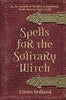 Spells for the Solitary Witch