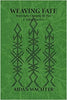 Weaving Fate