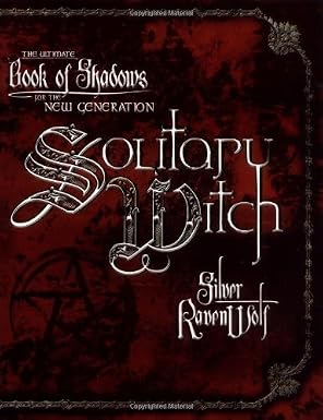 Solitary Witch: The Ultimate Book of Shadows For the New Generation (Used)