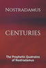 Centuries: The Prophetic Quatrains of Nostradamus (USED)