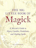 The Big Little Book of Magick: A Wiccan's Guide to Altars, Candles, Pendulums, and Healing Spells(USED)