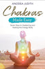 Chakras Made Easy: Seven Keys to Awakening and Healing the Energy Body (USED)