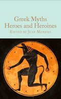 Greek Myths: Heroes & Heroines