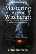 Mastering the Art of Witchcraft