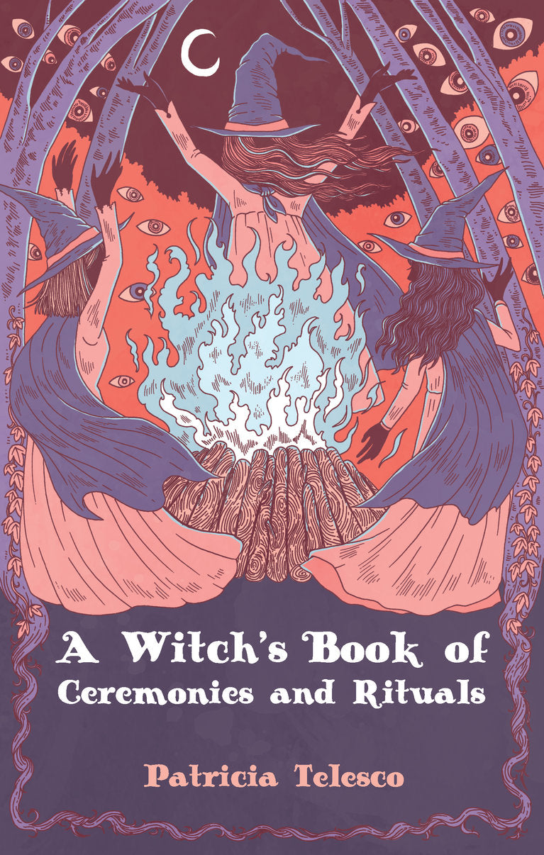 Fantasy Book Ritual Books A Witch's Book of Ceremonies and Rituals – Mystic Moons Books & Brews