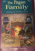 The Pagan Family: Handing the Old Ways Down (used)