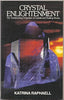 Crystal Enlightenment: The Transforming Properties of Crystals and Healing Stones (USED)
