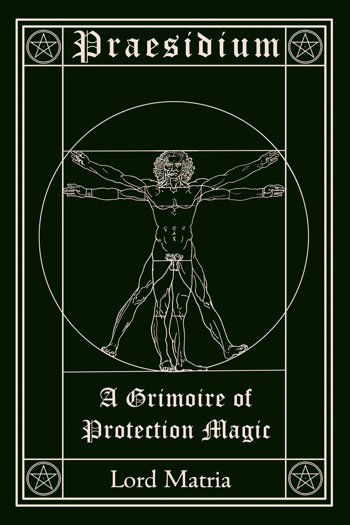 Praesidium: A Grimoire of Protection Magic