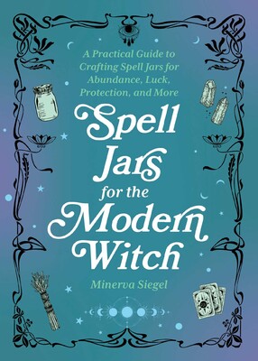 Spell Jars for the Mordern Witch