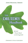 Druidry Handbook: Spiritual Practice Rooted in the Living Earth