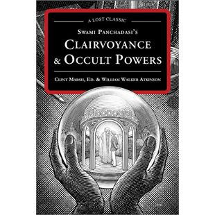 Swami Panchadasi’s Clairvoyance and Occult Powers