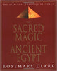 The Sacred Magic of Ancient Egypt