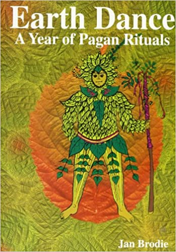 Earth Dance  A Year of Pagan Rituals