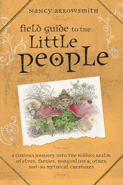 Field Guide to the Little People