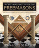 Secrets and Practices of The Freemasons
