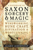 Saxon Sorcery & Magic