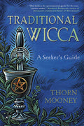 Traditional Wicca; A seeker's Guide