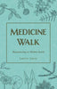 Medicine walk
