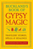 Buckland's Book of Gypsy Magic