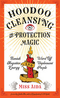 Hoodoo Cleansing and Protection Magic