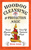 Hoodoo Cleansing and Protection Magic