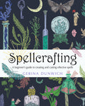 Spellcrafting - A Beginner's Guide to Creating and Casting Effective Spells