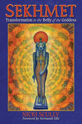 Sekhmet; Transformation in the Belly of the Goddess