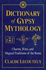 Dictionary of Gypsy Mythology (hc)