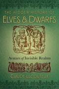 Hidden History of Elves & Dwarfs