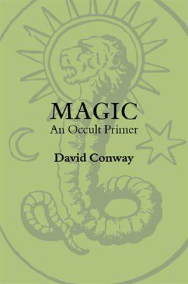 Magic; An Occult Primer