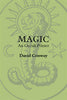 Magic; An Occult Primer