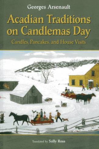 Acadian Traditions on Candlemas Day