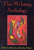 The Mi'kmaq Anthology