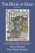 The Book of Gold - A 17th Century Magical Grimoire of Amulets, Charms, Prayers, Sigils and Spells