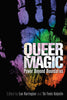 Queer Magic: Power Beyond the Boundaries