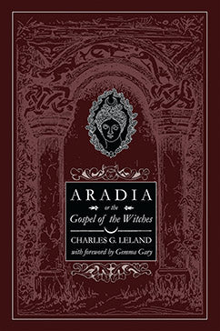 Aradia or the Gospel of the Witches
