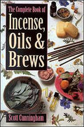 The Complete Book of Incense, Oils & Brews