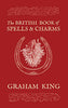 The British Book of Spells and Charms