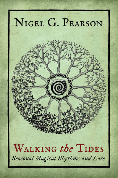 Walking the Tides; Seasonal Magical Rhythms and Lore