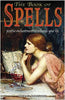 The Book of Spells: Positive Enchantments to Enhance Your Life