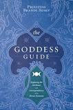 Goddess Guide: Exploring the Attributes and Correspondences of the Divine Feminine