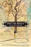 Crafting Magick with Pen & Ink