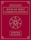 Buckland's Book of Spirit Communications