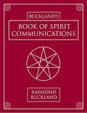Buckland's Book of Spirit Communications