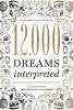 12000 Dreams Interpreted