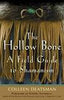 The Hollow Bone: A Field Guide to Shamanism