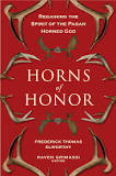 Horns of Honor: Regaining the Spirit of the Pagan Horned God