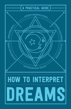 How to Interpret Dreams