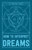 How to Interpret Dreams