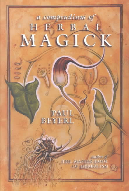 A Compendium of Herbal Magick